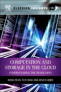 表紙画像: Computation and Storage in the Cloud: Understanding the Trade-Offs 9780124077676