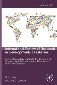 صورة الغلاف: Using Secondary Datasets to Understand Persons with Developmental Disabilities and their Families 9780124077607