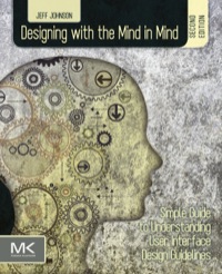 Titelbild: Designing with the Mind in Mind: Simple Guide to Understanding User Interface Design Guidelines 2nd edition 9780124079144