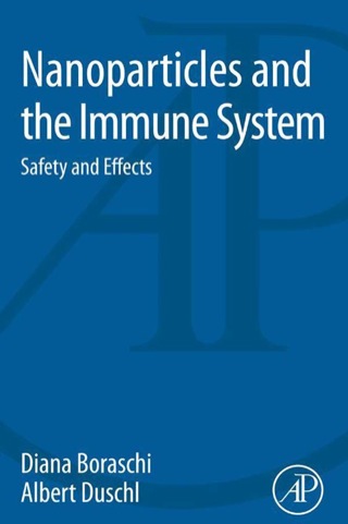 表紙画像: Nanoparticles and the Immune System: Safety and Effects 9780124080850