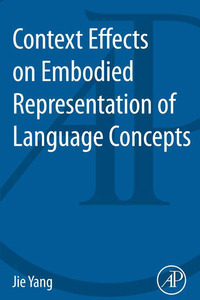 Cover image: Context Effects on Embodied Representation of Language Concepts 9780124078161