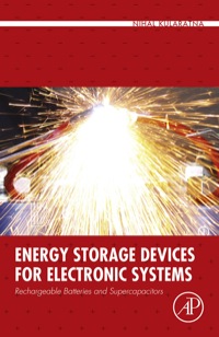 Immagine di copertina: Energy Storage Devices for Electronic Systems: Rechargeable Batteries and Supercapacitors 9780124079472