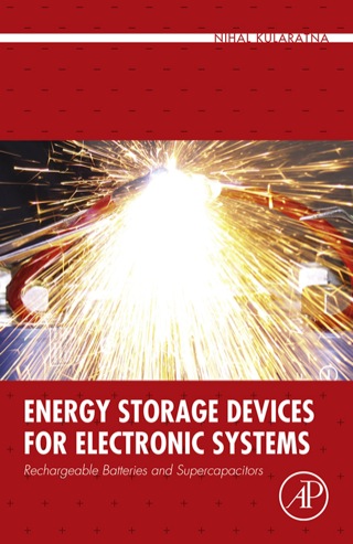Immagine di copertina: Energy Storage Devices for Electronic Systems: Rechargeable Batteries and Supercapacitors 9780124079472