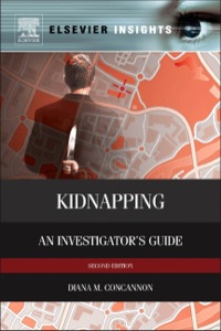 Cover image: Kidnapping: An Investigator’s Guide 2nd edition 9780124080652