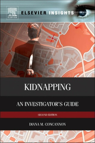 Immagine di copertina: Kidnapping: An Investigator’s Guide 2nd edition 9780124080652