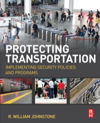 Omslagafbeelding: Protecting Transportation: Implementing Security Policies and Programs 9780124081017