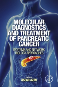 Imagen de portada: Molecular Diagnostics and Treatment of Pancreatic Cancer: Systems and Network Biology Approaches 9780124081031