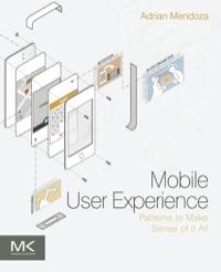 صورة الغلاف: Mobile User Experience: Patterns to Make Sense of it All 9780124095144