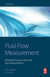 Cover image: Fluid Flow Measurement: A Practical Guide to Accurate Flow Measurement 3rd edition 9780124095243