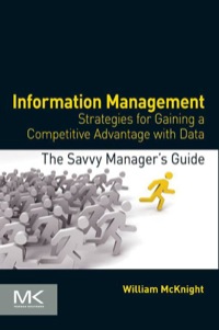 表紙画像: Information Management: Strategies for Gaining a Competitive Advantage with Data 9780124080560