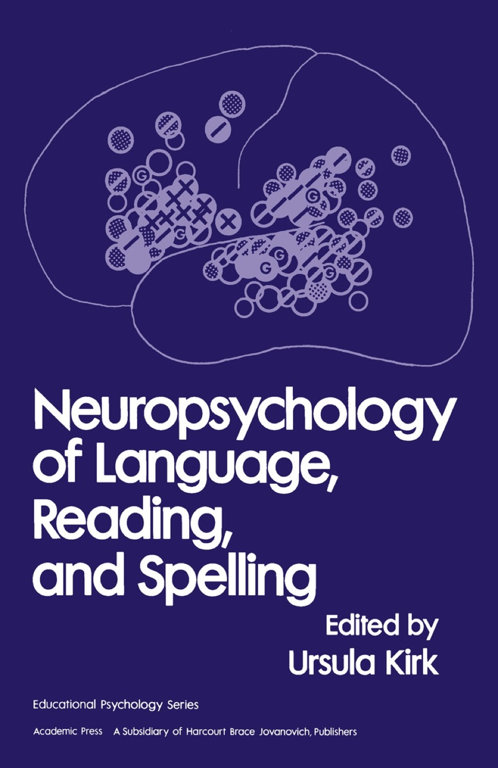 Neuropsychology of Language, Reading and spelling 1st Edition