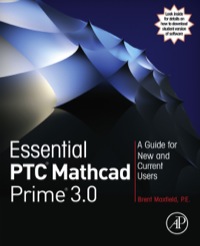 صورة الغلاف: Essential PTC® Mathcad Prime® 3.0: A Guide for New and Current Users 9780124104105