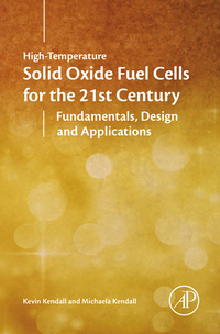 Imagen de portada: High-temperature Solid Oxide Fuel Cells for the 21st Century: Fundamentals, Design and Applications 2nd edition 9780124104532