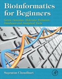 Imagen de portada: Bioinformatics for Beginners: Genes, Genomes, Molecular Evolution, Databases and Analytical Tools 9780124104716