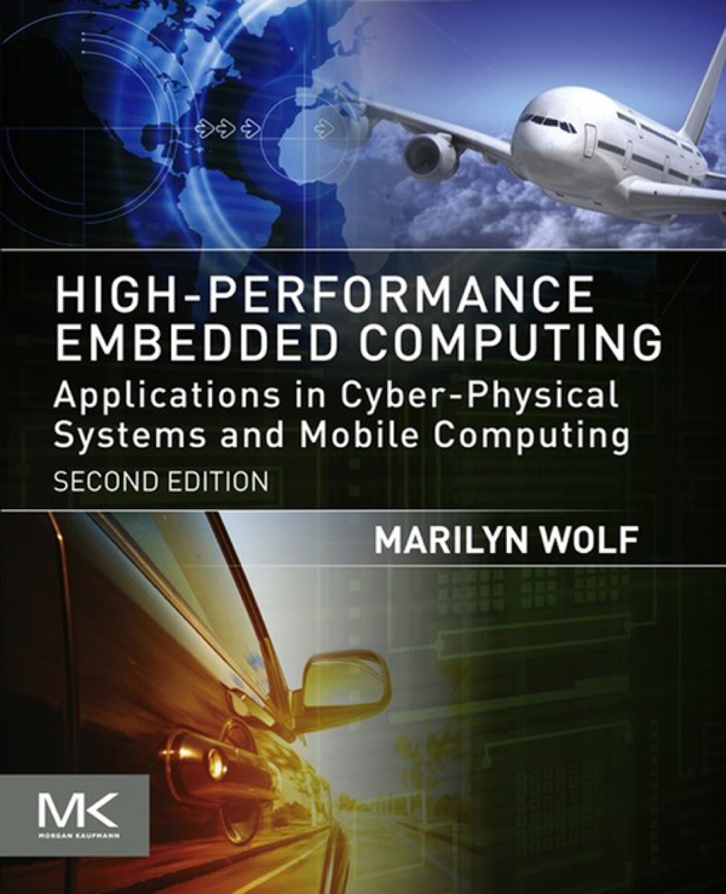 High-Performance Embedded Computing: Applications in Cyber-Physical Systems and Mobile Computing 2nd Edition