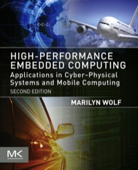 表紙画像: High-Performance Embedded Computing: Applications in Cyber-Physical Systems and Mobile Computing 2nd edition 9780124105119
