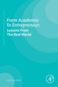 Imagen de portada: From Academia to entrepreneur: Lessons from the real world 9780124105164