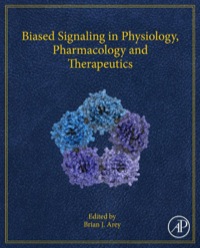 表紙画像: Biased Signaling in Physiology, Pharmacology and Therapeutics 9780124114609