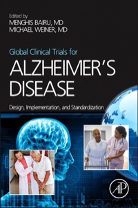 صورة الغلاف: Global Clinical Trials for Alzheimer's Disease: Design, Implementation, and Standardization 9780124114647