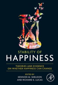 表紙画像: Stability of Happiness: Theories and Evidence on Whether Happiness Can Change 9780124114784