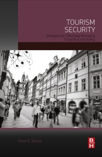 Omslagafbeelding: Tourism Security: Strategies for Effectively Managing Travel Risk and Safety 9780124115705