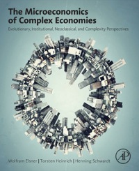 Titelbild: The Microeconomics of Complex Economies: Evolutionary, Institutional, Neoclassical, and Complexity Perspectives 9780124115859