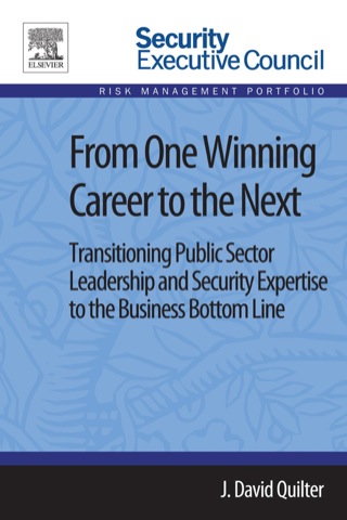 Cover image: From One Winning Career to the Next: Transitioning Public Sector Leadership and Security Expertise to the Business Bottom Line 2nd edition 9780124115941