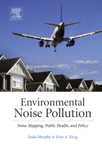 صورة الغلاف: Environmental Noise Pollution: Noise Mapping, Public Health, and Policy 9780124115958