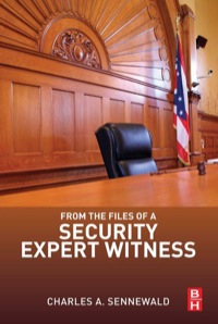 表紙画像: From the Files of a Security Expert Witness 9780124116252