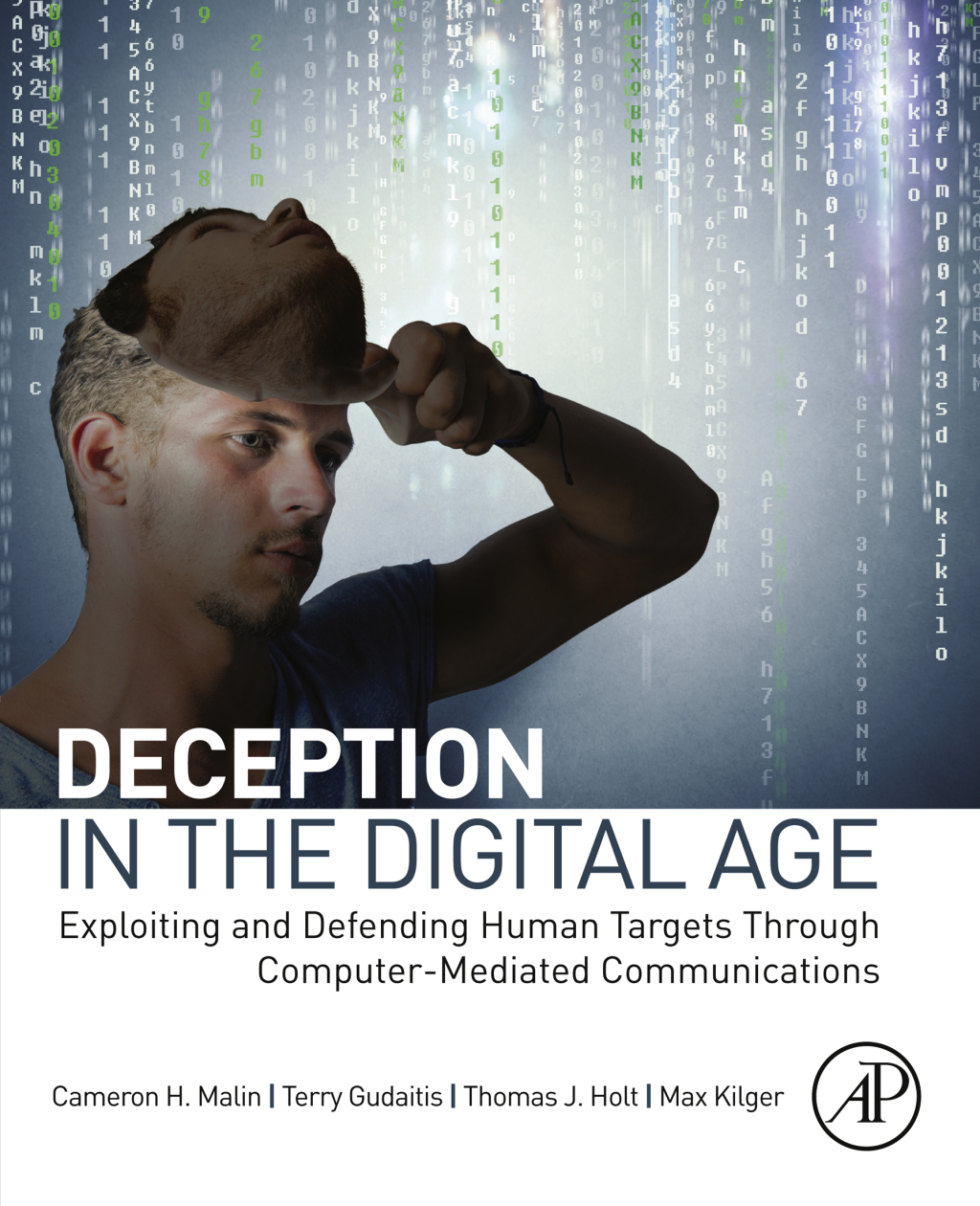 Deception in the Digital Age Exploiting and Defending Human Targets through Computer-Mediated Communications