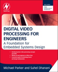 Titelbild: Digital Video Processing for Engineers: A Foundation for Embedded Systems Design 9780124157606