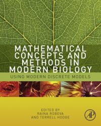 Imagen de portada: Mathematical Concepts and Methods in Modern Biology: Using Modern Discrete Models 9780124157804