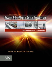 Cover image: Handbook on Securing Cyber-Physical Critical Infrastructure 9780124158153