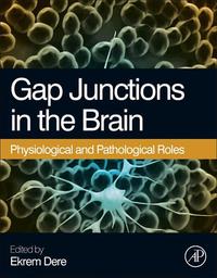 Imagen de portada: Gap Junctions in the Brain: Physiological and Pathological Roles 9780124159013