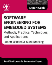 表紙画像: Software Engineering for Embedded Systems: Methods, Practical Techniques, and  Applications 9780124159174