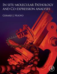 Cover image: In Situ Molecular Pathology and Co-Expression Analyses 9780124159440