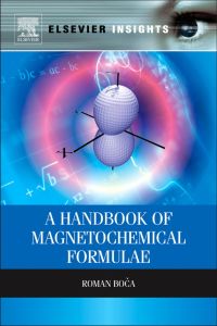 Omslagafbeelding: A Handbook of Magnetochemical Formulae 9780124160149