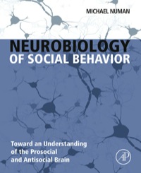 Cover image: Neurobiology of Social Behavior: Toward an Understanding of the Prosocial and Antisocial Brain 9780124160408