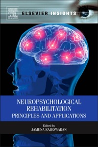 表紙画像: Neuropsychological Rehabilitation: Principles and Applications 9780124160460