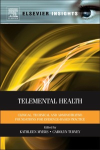 Cover image: Telemental Health: Clinical, Technical, and Administrative Foundations for Evidence-Based Practice 9780124160484