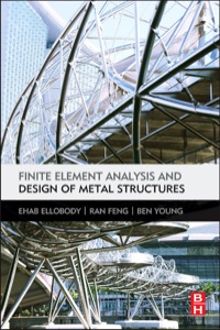 صورة الغلاف: Finite Element Analysis and Design of Metal Structures 9780124165618