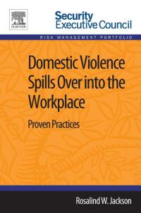 Cover image: Domestic Violence Spills Over into the Workplace 9780124165519
