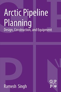 Cover image: Arctic Pipeline Planning: Design, Construction, and Equipment 9780124165847