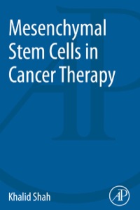 صورة الغلاف: Mesenchymal Stem Cells in Cancer Therapy 9780124166066