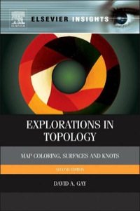 Immagine di copertina: Explorations in Topology: Map Coloring, Surfaces and Knots 9780124166486