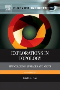 Cover image: Explorations in Topology: Map Coloring, Surfaces and Knots 2nd edition 9780124166486