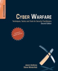 表紙画像: Cyber Warfare: Techniques, Tactics and Tools for Security Practitioners 2nd edition 9780124166721