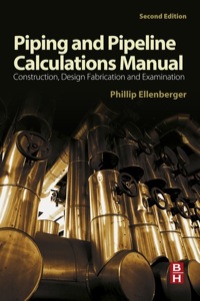 表紙画像: Piping and Pipeline Calculations Manual: Construction, Design Fabrication and Examination 2nd edition 9780124167476