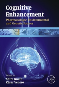 Omslagafbeelding: Cognitive Enhancement: Pharmacologic, Environmental and Genetic Factors 9780124170421