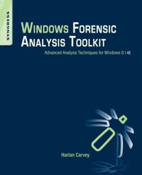 Omslagafbeelding: Windows Forensic Analysis Toolkit: Advanced Analysis Techniques for Windows 8 4th edition 9780124171572